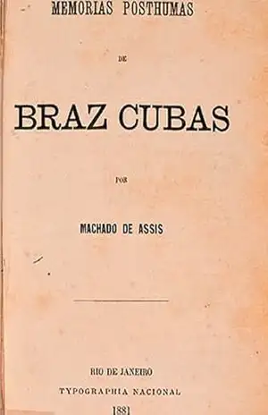 Memórias Póstumas de Brás Cubas (Machado de Assis) – Machado de Assis Memórias Póstumas de Brás Cubas (Machado de Assis) – Machado de Assis