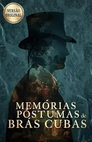 MEMÓRIAS PÓSTUMAS DE BRÁS CUBAS – VERSÃO ORIGINAL – MACHADO DE ASSIS
