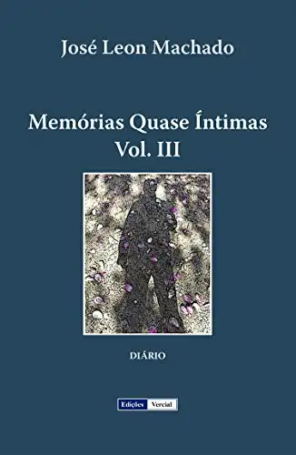 Baixar Memórias Quase Íntimas – III pdf, epub, mobi, eBook