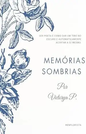 Memórias Sombrias – Victorya Pereira Memórias Sombrias – Victorya Pereira