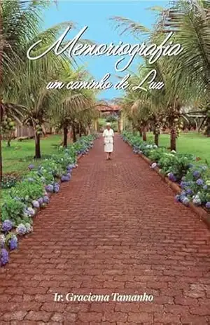 Memoriografia: Um caminho de luz – Graciema Tamanho