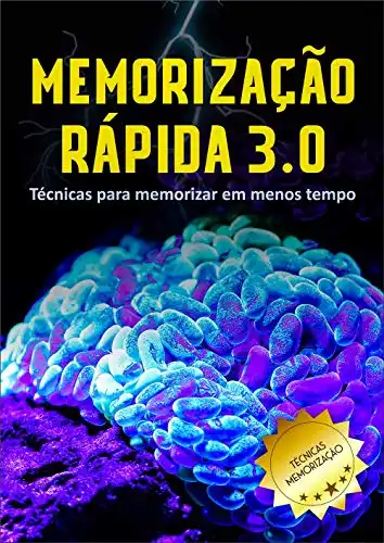 Baixar Memorização Rápida 3.0: Memorize Mais em Menos Tempo: (Memória, Mnemônica, Técnicas, Cérebro, Mente, Estudar ) pdf, epub, mobi, eBook