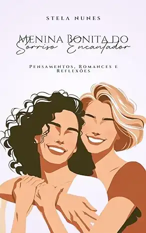Baixar Menina Bonita do Sorriso Encantador: Pensamentos, Romances e Reflexões pdf, epub, mobi, eBook