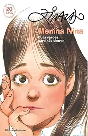 Capa do livro Menina Nina: Duas razões para não chorar – Edição de aniversário de 20 anos - Ziraldo