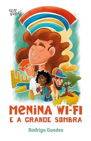 Menina Wi–Fi – Rodrigo Guedes