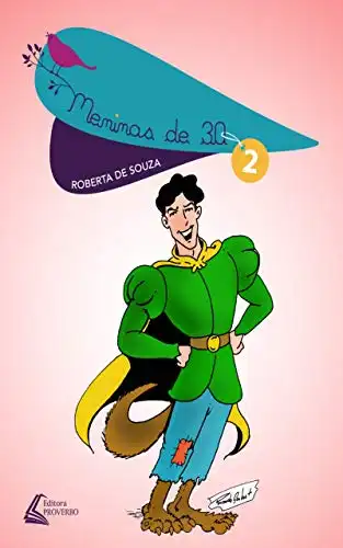 Baixar Meninas de 30 Vol 2: Todo Homem é um Príncipe até a Página 20 (Coleção Meninas de 30) pdf, epub, mobi, eBook
