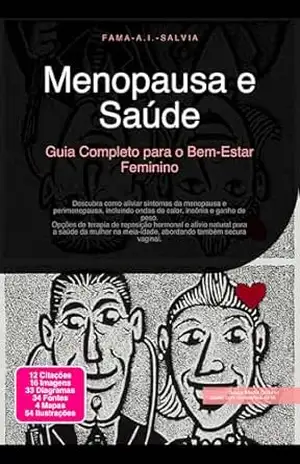 Menopausa e Saúde: Guia Completo para o Bem–Estar Feminino – Fama A.I. Salvia