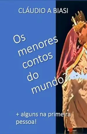 Capa do livro Menores Contos Do Mundo? - Cláudio A Biasi