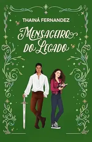 Capa do livro Mensageiro do Legado: Um romance paranormal adolescente com protagonista autista - Thainá Fernandez