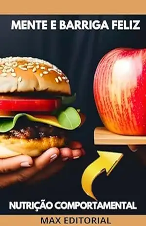 Capa do livro Mente e Barriga Feliz: Nutrição Comportamental para o Bem–Estar (Nutrição Comportamental – Saúde & Vida) - MAX EDITORIAL