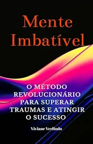MENTE IMBATÍVEL - Viviane Alves MENTE IMBATÍVEL - Viviane Alves