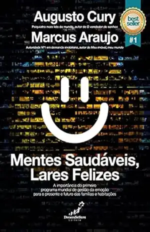 Mentes Saudáveis, Lares Felizes – Augusto Cury