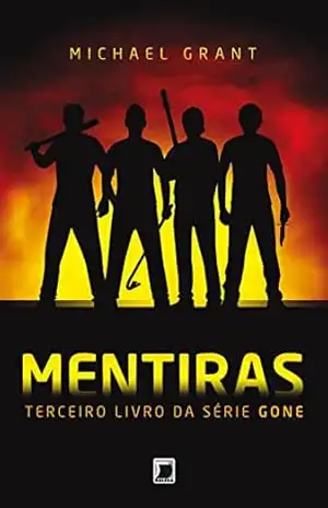 Mentiras – Gone – vol. 3 – Michael Grant Mentiras – Gone – vol. 3 – Michael Grant