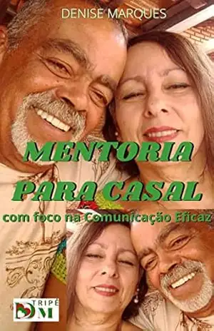 Capa do livro MENTORIA PARA CASAL: com foco na Comunicação Eficaz - DENISE MARQUES