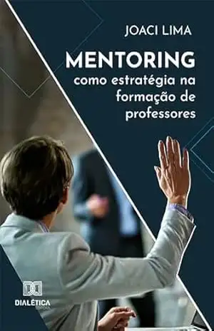 Capa do livro Mentoring como estratégia na formação de professores - Joaci Lima