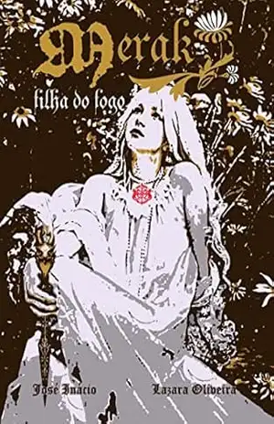 MERAK: Filha do Fogo – JOSÉ  INÁCIO