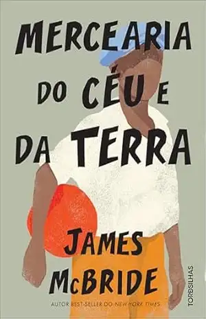 Capa do livro Mercearia do céu e da terra - James McBride