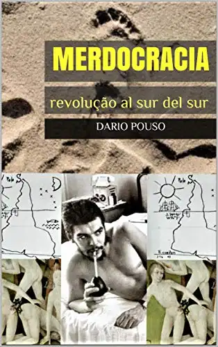 Baixar Merdocracia: revolução al sur del sur pdf, epub, mobi, eBook