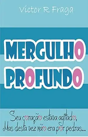 Mergulho Profundo – Victor R Fraga