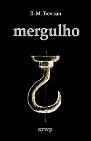 Mergulho (Universo Sombra) – R. M. Trevisan