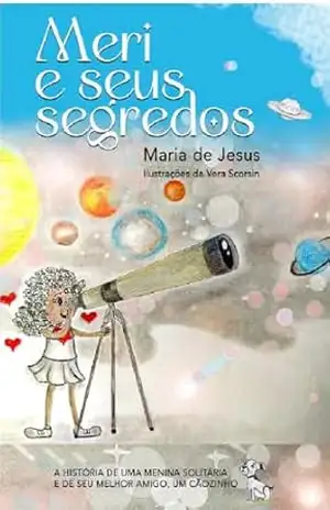 Meri e seus segredos – Maria de Jesus  Borges