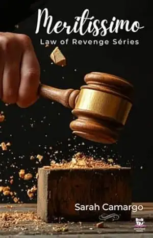 Meritíssimo (Law of Revenge Series Livro 1) – Sarah Camargo