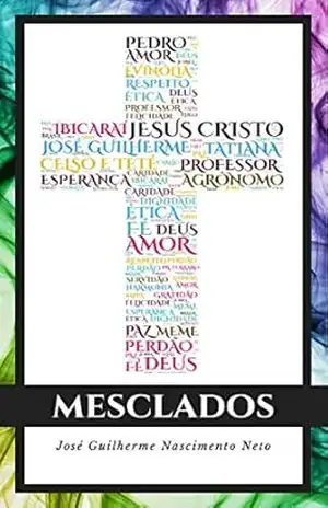 Mesclados – José Guilherme Nascimento Neto
