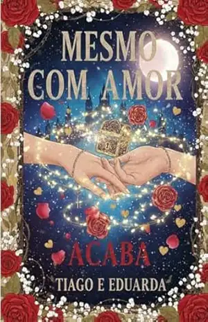 Mesmo com amor acaba 2 – Pé de  Urso