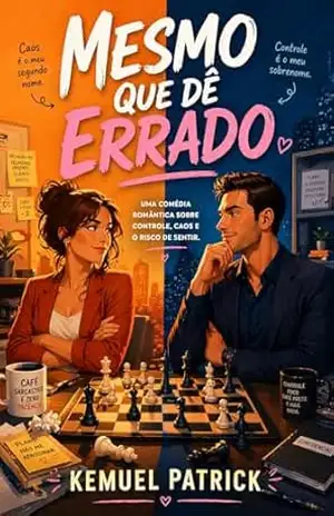 Mesmo que dê errado – Kemuel Patrick