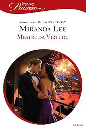 Mestre da Virtude (Harlequin Jessica Especial Livro 360) – Miranda Lee