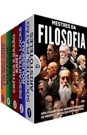 Mestres da Filosofia: BOX COM 5 LIVROS: Uma Jornada pelas Mentes que Moldaram o Pensamento Ocidental: De Sócrates a de Beauvoir: Mapeando a Evolução do Pensamento Filosófico – Ben Talbot Mestres da Filosofia: BOX COM 5 LIVROS: Uma Jornada pelas Mentes que Moldaram o Pensamento Ocidental: De Sócrates a de Beauvoir: Mapeando a Evolução do Pensamento Filosófico – Ben Talbot