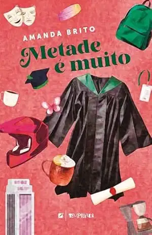 Metade é muito – Amanda Brito