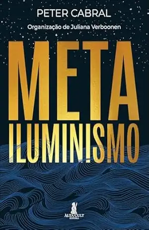 Metailuminismo – Peter Cabral