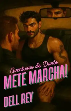 Mete Marcha! (As Aventuras de Dante Livro 4) – Dell Rey