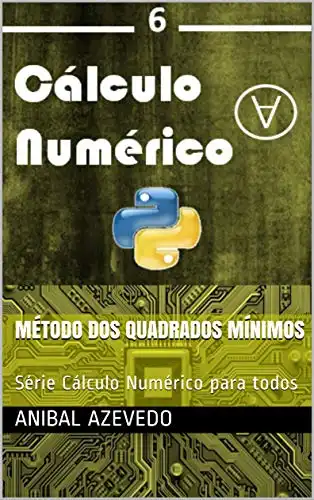Baixar Método dos quadrados mínimos: Série Cálculo Numérico para todos pdf, epub, mobi, eBook