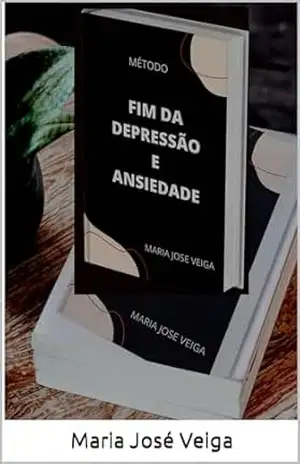 Capa do livro Método fim da depressão e ansiedade - Maria José Veiga