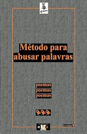Método Para Abusar Palavras – A.j. Cardiais
