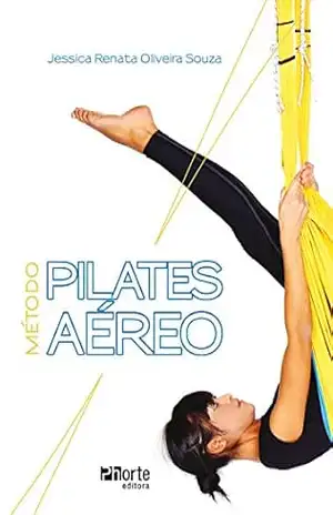 Método Pilates Aéreo - Jessica Renata Oliveira Souza