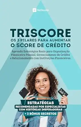 Baixar Método Triscore: Os 3 Pilares para Aumentar O Score de Crédito pdf, epub, mobi, eBook
