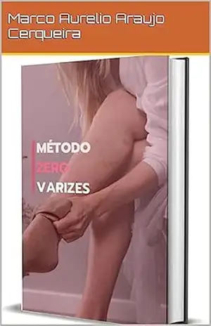 Método Varizes Zero – Marco Aurelio  Araujo Cerqueira
