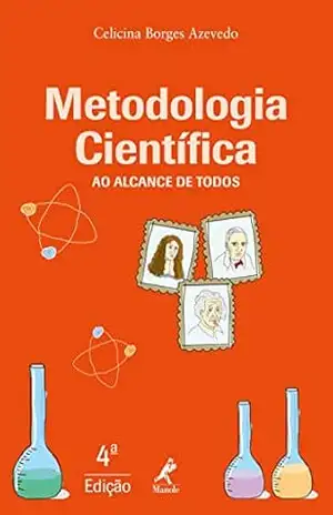 Metodologia científica ao alcance de todos 4a ed. - Celicina Borges Azevedo