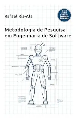 Metodologia de Pesquisa em Engenharia de Software – Rafael Ris-Ala