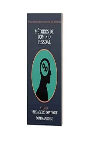Métodos de domínio pessoal: Alcance o controle verdadeiro dominando–se! – Júnior Martins Métodos de domínio pessoal: Alcance o controle verdadeiro dominando–se! – Júnior Martins