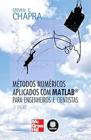 Capa do livro Métodos Numéricos Aplicados com MATLAB® para Engenheiros e Cientistas - Steven C. Chapra