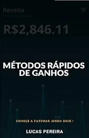 Métodos Rápidos de Ganhos – Lucas Pereira