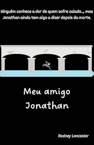 Meu amigo Jonathan – Rodney Lancaster Meu amigo Jonathan – Rodney Lancaster