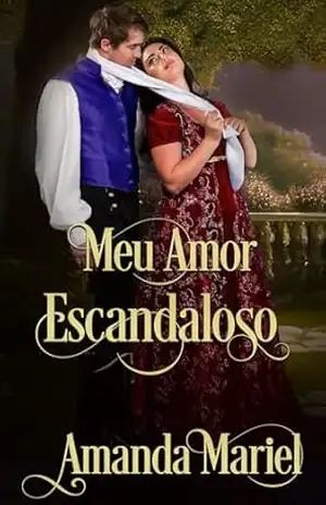 Meu Amor Escandaloso – Amanda Mariel Meu Amor Escandaloso – Amanda Mariel
