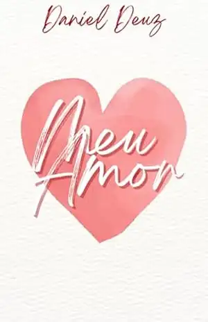 Meu Amor – Daniel Deuz Meu Amor – Daniel Deuz