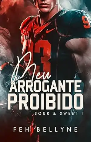 Capa do livro MEU ARROGANTE PROIBIDO - FEH BELLYNE