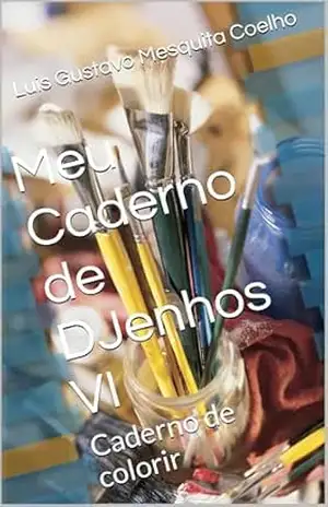 Capa do livro Meu Caderno de DJenhos IV: Caderno de colorir (Cadernos de Colorir DJC) - Luis Gustavo Mesquita Coelho